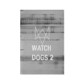 Обложка для паспорта матовая кожа с принтом Wath dogs 2 collection в Белгороде, натуральная матовая кожа | размер 19,3 х 13,7 см; прозрачные пластиковые крепления | Тематика изображения на принте: game | wath dogs 2 | город | девушка | дрон | игры | компьютеры | пистолет | телефон | технологии | хакер