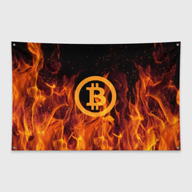 Флаг-баннер с принтом BITCOIN FIRE в Белгороде, 100% полиэстер | размер 67 х 109 см, плотность ткани — 95 г/м2; по краям флага есть четыре люверса для крепления | bitcoin | btc | coin | crypto | ethereum | money | orange | биткоин | валюта | деньги | известные | криптовалюта | логотип | монета | надписи.cash | оранжевый | цвет | цифровое золото | эфир