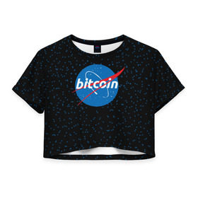 Женская футболка 3D укороченная с принтом BITCOIN в стиле NASA в Белгороде, 100% полиэстер | круглая горловина, длина футболки до линии талии, рукава с отворотами | bitcoin | btc | crypto | биткоин | валюта | деньги | криптовалюта | майнер | майнинг | цифровое золото