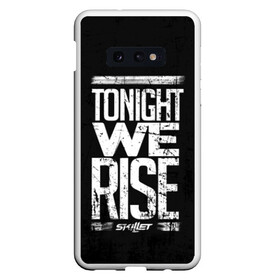 Чехол для Samsung S10E с принтом We Rise в Белгороде, Силикон | Область печати: задняя сторона чехла, без боковых панелей | awake | monster | skillet | джон купер | кори купер | рок