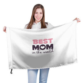 Флаг 3D с принтом Лучшая мама в мире в Белгороде, 100% полиэстер | плотность ткани — 95 г/м2, размер — 67 х 109 см. Принт наносится с одной стороны | мама | родители