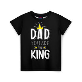 Детская футболка 3D с принтом Папа король в Белгороде, 100% гипоаллергенный полиэфир | прямой крой, круглый вырез горловины, длина до линии бедер, чуть спущенное плечо, ткань немного тянется | корона | любимый | отец | папа | подарок | популярный | прикольный | сюрприз | усы