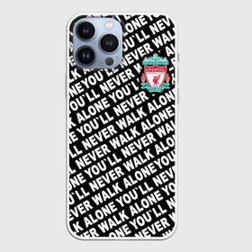 Чехол для iPhone 13 Pro Max с принтом YNWA с логотипом в Белгороде,  |  | liverpool | you ll never walk alone | апл | ливерпуль | футбол