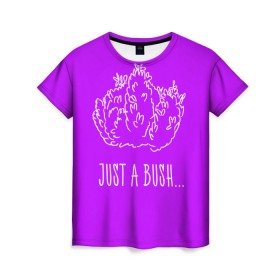 Женская футболка 3D с принтом Just a Bush в Белгороде, 100% полиэфир ( синтетическое хлопкоподобное полотно) | прямой крой, круглый вырез горловины, длина до линии бедер | battle royale | fortnite | батл роял | фортнайт