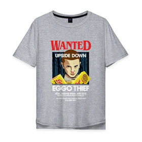 Мужская футболка хлопок Oversize с принтом Wanted: Eggo Thief / 11 в Белгороде, 100% хлопок | свободный крой, круглый ворот, “спинка” длиннее передней части | 11 | netflix | stranger | things | бобби | браун | милли | нетфликс | одиннадцать