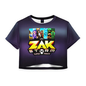 Женская футболка 3D укороченная с принтом Zak Storm в Белгороде, 100% полиэстер | круглая горловина, длина футболки до линии талии, рукава с отворотами | zak storm | дети | зак шторм | мультфильмы | сёрфинг