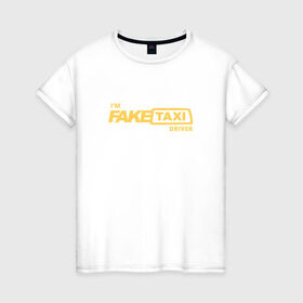 Женская футболка хлопок с принтом FakeTaxi в Белгороде, 100% хлопок | прямой крой, круглый вырез горловины, длина до линии бедер, слегка спущенное плечо | 