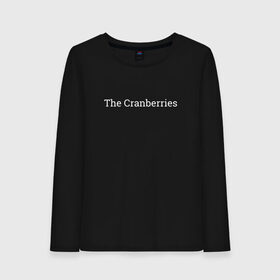 Женский лонгслив хлопок с принтом The Cranberries в Белгороде, 100% хлопок |  | dolores oriordan | the cranberries
