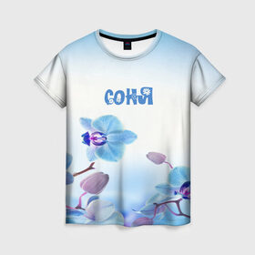Женская футболка 3D с принтом Соня в Белгороде, 100% полиэфир ( синтетическое хлопкоподобное полотно) | прямой крой, круглый вырез горловины, длина до линии бедер | flower | name | spring | букет | весна | имена | имя | природа | соня | узор | цветочный | цветы