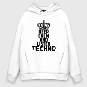 Мужское худи Oversize хлопок с принтом Keep calm and listen Techno в Белгороде, френч-терри — 70% хлопок, 30% полиэстер. Мягкий теплый начес внутри —100% хлопок | боковые карманы, эластичные манжеты и нижняя кромка, капюшон на магнитной кнопке | Тематика изображения на принте: ebm | edm | hi nrg | techno | габбер | даб | детройт | дип | индастриал | италиан | минимал | музыка | синтипоп | тек хаус | техно | фанк | хард | чикаго хаус | шранц | эйсид | электро | электронная