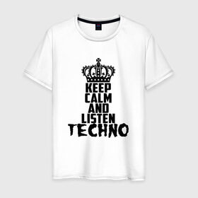 Мужская футболка хлопок с принтом Keep calm and listen Techno в Белгороде, 100% хлопок | прямой крой, круглый вырез горловины, длина до линии бедер, слегка спущенное плечо. | Тематика изображения на принте: ebm | edm | hi nrg | techno | габбер | даб | детройт | дип | индастриал | италиан | минимал | музыка | синтипоп | тек хаус | техно | фанк | хард | чикаго хаус | шранц | эйсид | электро | электронная