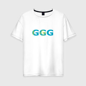Женская футболка хлопок Oversize с принтом Геннадий Головкин в Белгороде, 100% хлопок | свободный крой, круглый ворот, спущенный рукав, длина до линии бедер
 | ggg | golovkin | геннадий | головкин | казахстан | кз