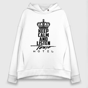 Женское худи Oversize хлопок с принтом Keep calm and listen Tokio Hotel в Белгороде, френч-терри — 70% хлопок, 30% полиэстер. Мягкий теплый начес внутри —100% хлопок | боковые карманы, эластичные манжеты и нижняя кромка, капюшон на магнитной кнопке | Тематика изображения на принте: hotel | island | tokio | tokio hotel | альтернативный | билл каулитц | георг листинг | группа | густав шефер | отель | пауэр | поп | рок | синти | синтипоп | токийский | токио | том каулитц | хотель