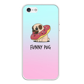 Чехол для iPhone 5/5S матовый с принтом Funny PUG в Белгороде, Силикон | Область печати: задняя сторона чехла, без боковых панелей | animals | dog | dogs | gradient | illustration | inscription | lettering | pug | puppy | градиент | животные | иллюстрация | леттеринг | мопс | надпись | песик | собаки | щенок