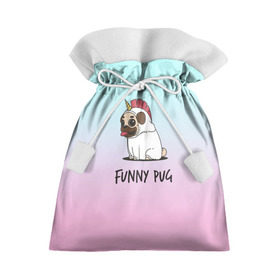 Подарочный 3D мешок с принтом Funny PUG в Белгороде, 100% полиэстер | Размер: 29*39 см | animals | dog | dogs | gradient | illustration | inscription | lettering | pug | puppy | unicorn | градиент | единорог | животные | иллюстрация | леттеринг | мопс | надпись | песик | собаки | щенок