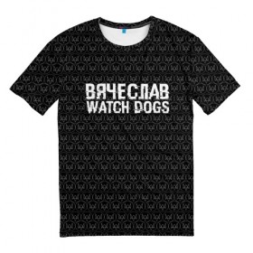 Мужская футболка 3D с принтом Вячеслав Watch Dogs в Белгороде, 100% полиэфир | прямой крой, круглый вырез горловины, длина до линии бедер | 
