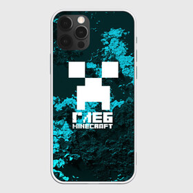 Чехол для iPhone 12 Pro Max с принтом Глеб в стиле Minecraft в Белгороде, Силикон |  | крипер | майнкрафт