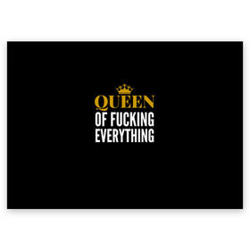 Поздравительная открытка с принтом Queen of fucking everything в Белгороде, 100% бумага | плотность бумаги 280 г/м2, матовая, на обратной стороне линовка и место для марки
 | Тематика изображения на принте: для девушек | королева | корона | с надписью