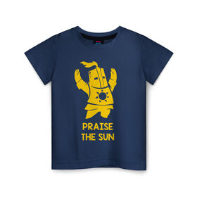 Детская футболка хлопок с принтом Praise the sun в Белгороде, 100% хлопок | круглый вырез горловины, полуприлегающий силуэт, длина до линии бедер | dark souls | dark souls 3