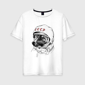 Женская футболка хлопок Oversize с принтом Собака в космосе в Белгороде, 100% хлопок | свободный крой, круглый ворот, спущенный рукав, длина до линии бедер
 | белка и стрелка | космос | собака | ссср