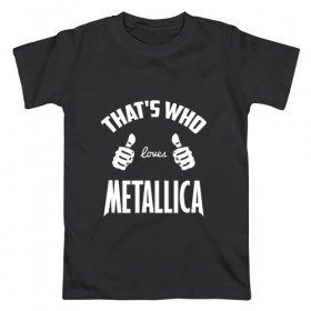 Мужская футболка хлопок с принтом Вот кто любит Metallica в Белгороде, 100% хлопок | прямой крой, круглый вырез горловины, длина до линии бедер, слегка спущенное плечо. | 