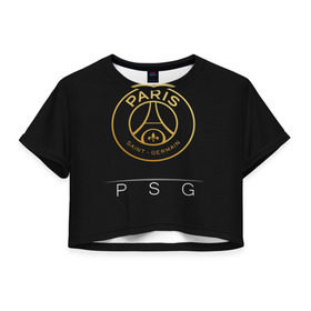 Женская футболка 3D укороченная с принтом PSG Gold в Белгороде, 100% полиэстер | круглая горловина, длина футболки до линии талии, рукава с отворотами | champions | france | germain | gold | league | neymar | paris | psg | saint | лига | псж | франция | чемпионов