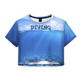 Женская футболка 3D укороченная с принтом Дайвинг в Белгороде, 100% полиэстер | круглая горловина, длина футболки до линии талии, рукава с отворотами | coral reef | diver | diving | underwater | вода | водолаз | волна | дайвер | коралловые рифы | море | ныряние | океан | подводный мир