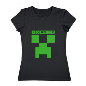 Женская футболка хлопок с принтом Оксана - Minecraft в Белгороде, 100% хлопок | прямой крой, круглый вырез горловины, длина до линии бедер, слегка спущенное плечо | 