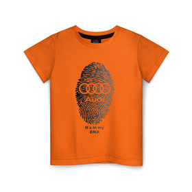 Детская футболка хлопок с принтом Audi it`s in my DNA в Белгороде, 100% хлопок | круглый вырез горловины, полуприлегающий силуэт, длина до линии бедер | Тематика изображения на принте: ауди | кольца | лого | отпечаток
