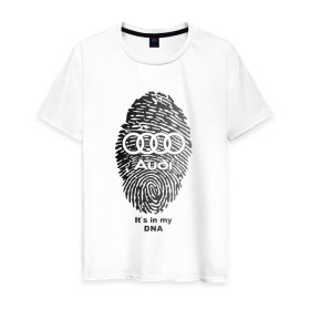 Мужская футболка хлопок с принтом Audi it`s in my DNA в Белгороде, 100% хлопок | прямой крой, круглый вырез горловины, длина до линии бедер, слегка спущенное плечо. | Тематика изображения на принте: ауди | кольца | лого | отпечаток