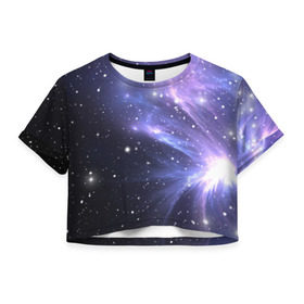 Женская футболка 3D укороченная с принтом Сияние звёзд в Белгороде, 100% полиэстер | круглая горловина, длина футболки до линии талии, рукава с отворотами | nebula | space | star | астрономия | вселенная | звезды | космический | космос | планеты