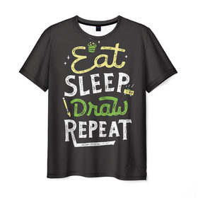 Мужская футболка 3D с принтом Eat, sleep, draw, repeat в Белгороде, 100% полиэфир | прямой крой, круглый вырез горловины, длина до линии бедер | 