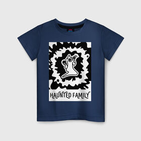 Детская футболка хлопок с принтом Haunted Family в Белгороде, 100% хлопок | круглый вырез горловины, полуприлегающий силуэт, длина до линии бедер | 