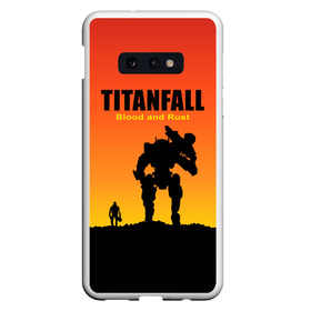 Чехол для Samsung S10E с принтом Titanfall 2 в Белгороде, Силикон | Область печати: задняя сторона чехла, без боковых панелей | blood and rust | game | воин | закат | игра | кровь и ржавчина | робот