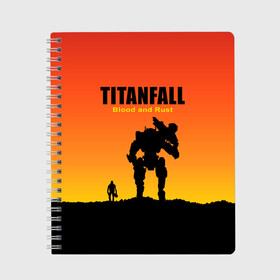 Тетрадь с принтом Titanfall 2 в Белгороде, 100% бумага | 48 листов, плотность листов — 60 г/м2, плотность картонной обложки — 250 г/м2. Листы скреплены сбоку удобной пружинной спиралью. Уголки страниц и обложки скругленные. Цвет линий — светло-серый
 | blood and rust | game | воин | закат | игра | кровь и ржавчина | робот