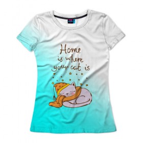 Женская футболка 3D с принтом Дом там,где ваш кот! в Белгороде, 100% полиэфир ( синтетическое хлопкоподобное полотно) | прямой крой, круглый вырез горловины, длина до линии бедер | cat | взгляд | кот | кот хипстер | котёнок | котятки | котятушки | кошечки | кошка | мордочка