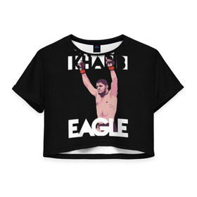 Женская футболка 3D укороченная с принтом Хабиб Нурмагомедов II в Белгороде, 100% полиэстер | круглая горловина, длина футболки до линии талии, рукава с отворотами | eagle | khabib | nurmagamedov