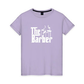 Женская футболка хлопок с принтом The Barber godfather в Белгороде, 100% хлопок | прямой крой, круглый вырез горловины, длина до линии бедер, слегка спущенное плечо | barber | barbershop | hair | style | барбер | барбершоп | стиль