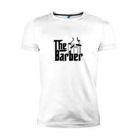 Мужская футболка премиум с принтом The Barber godfather black в Белгороде, 92% хлопок, 8% лайкра | приталенный силуэт, круглый вырез ворота, длина до линии бедра, короткий рукав | 
