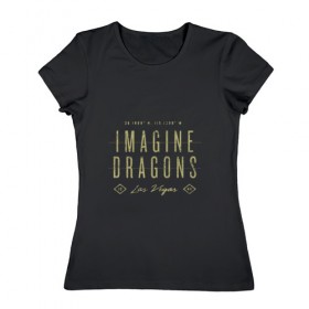 Женская футболка хлопок с принтом Imagine Dragons в Белгороде, 100% хлопок | прямой крой, круглый вырез горловины, длина до линии бедер, слегка спущенное плечо | dragons | imagine | бэн макки | драгонс | дэн платцман | дэн рейнольдс | имеджин | уэйн сермон