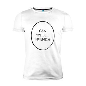 Мужская футболка премиум с принтом Friends в Белгороде, 92% хлопок, 8% лайкра | приталенный силуэт, круглый вырез ворота, длина до линии бедра, короткий рукав | a silent voice | anime | koe no katachi | shouko nishimiya | shouya ishida | аниме | форма голоса