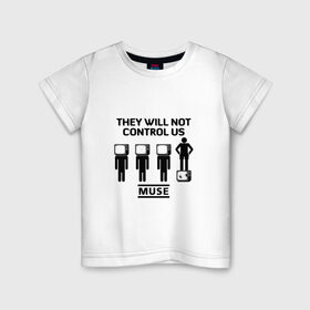 Детская футболка хлопок с принтом They will not control us, Muse в Белгороде, 100% хлопок | круглый вырез горловины, полуприлегающий силуэт, длина до линии бедер | Тематика изображения на принте: muse | альтернативный | группа | доминик ховард | крис уолстенхолм | мосе | моус | моусе | муз | муза | музе | музыка | мусе | мэттью беллами | прогрессивный | рок | симфонический | спейс | спейсрок