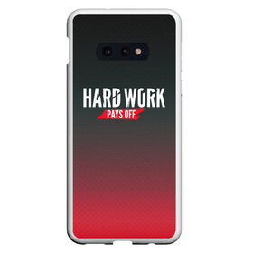 Чехол для Samsung S10E с принтом Hard work pays off 3D RedB в Белгороде, Силикон | Область печати: задняя сторона чехла, без боковых панелей | Тематика изображения на принте: carbon | мотивация | спорт | цели