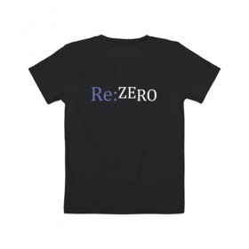 Детская футболка хлопок с принтом Re:Zero в Белгороде, 100% хлопок | круглый вырез горловины, полуприлегающий силуэт, длина до линии бедер | 