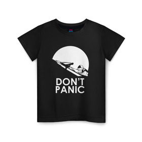 Детская футболка хлопок с принтом Don`t Panic в Белгороде, 100% хлопок | круглый вырез горловины, полуприлегающий силуэт, длина до линии бедер | Тематика изображения на принте: elon musk | spacex | илон маск | космос | марс | спейс икс