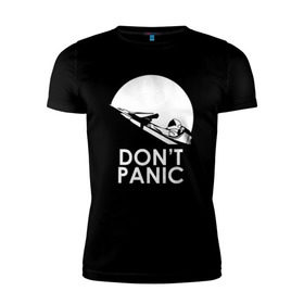 Мужская футболка премиум с принтом Don`t Panic в Белгороде, 92% хлопок, 8% лайкра | приталенный силуэт, круглый вырез ворота, длина до линии бедра, короткий рукав | elon musk | spacex | илон маск | космос | марс | спейс икс