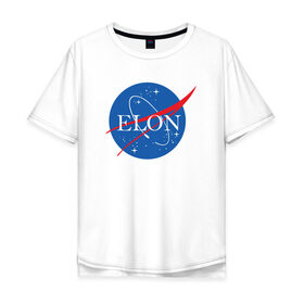 Мужская футболка хлопок Oversize с принтом Elon в Белгороде, 100% хлопок | свободный крой, круглый ворот, “спинка” длиннее передней части | elon musk | spacex | илон маск | космос | марс | спейс икс