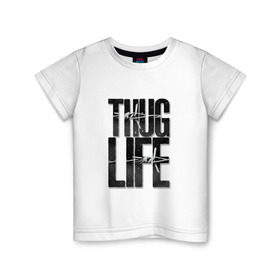 Детская футболка хлопок с принтом THUG LIFE в Белгороде, 100% хлопок | круглый вырез горловины, полуприлегающий силуэт, длина до линии бедер | Тематика изображения на принте: 2pac | ice cube | rap | snoop dog | thug life | бандит | белое | надписи | чёрное