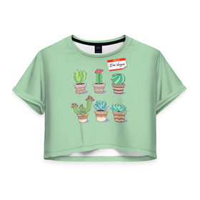Женская футболка 3D укороченная с принтом Я веган в Белгороде, 100% полиэстер | круглая горловина, длина футболки до линии талии, рукава с отворотами | веганство | вегетарианец | вегетарианство | кактусы | растения | цветы в горшках