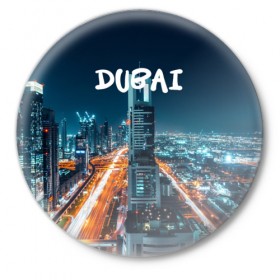 Значок с принтом Dubai в Белгороде,  металл | круглая форма, металлическая застежка в виде булавки | Тематика изображения на принте: 